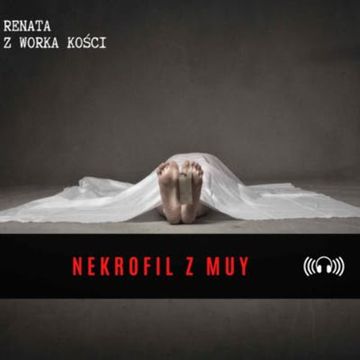 #29 Nekrofil z Muy audiobook, Renata Kuryłowicz