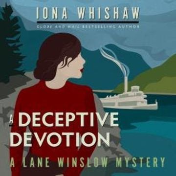A Deceptive Devotion - A Lane Winslow Mystery, Book 6 (Unabridged) audiobook, Iona Whishaw