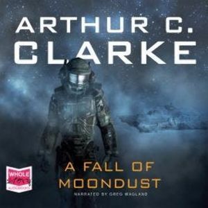 A Fall of Moondust, Arthur C. Clarke