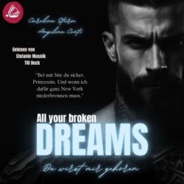 ALL YOUR BROKEN DREAMS audiobook, Angelina Conti