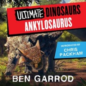 Ankylosaurus, Ben Garrod