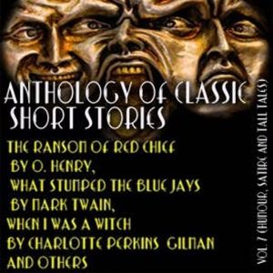 Anthology of Classic Short Stories. Vol. 7 (Humour, Satire and Tall Tales), O. Henry