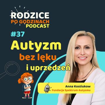 Autyzm bez lęku i uprzedzeń. Jak być spełnionym rodzicem dziecka w spektrum? audiobook, Maja Strzałkowska