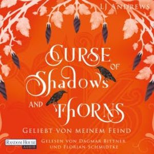 Curse of Shadows and Thorns - Geliebt von meinem Feind, LJ Andrews