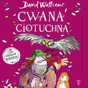 Cwana Ciotuchna, David Walliams