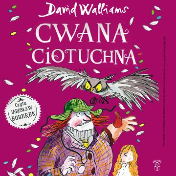 Cwana Ciotuchna audiobook, David Walliams