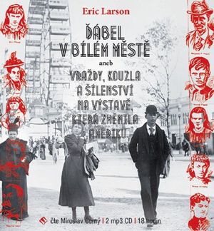 Ďábel v Bílém městě, Erik Larson