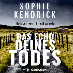 Das Echo Deines Todes, Sophie Kendrick