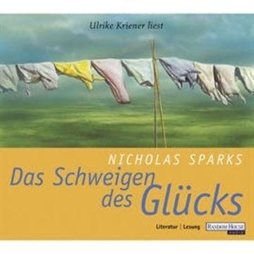 Das Schweigen des Glücks audiobook, Nicholas Sparks