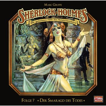 Der Smaragd des Todes (Sherlock Holmes - Die geheimen Fälle des Meisterdetektivs 7) audiobook, Arthur Conan Doyle.