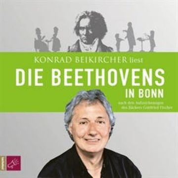 Die Beethovens in Bonn audiobook, Margot Wetzstein