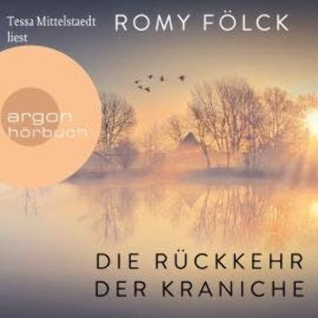 Die Rückkehr der Kraniche (Gekürzte Ausgabe) audiobook, Romy Fölck