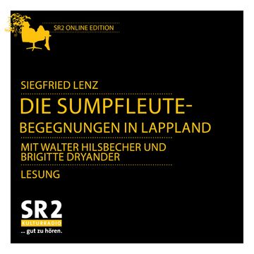 Die Sumpfleute - Begegnungen in Lappland audiobook, Siegfried Lenz