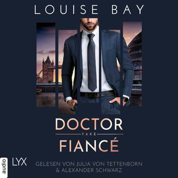 Doctor Fake Fiancé - Doctor-Reihe, Teil 4 (Ungekürzt) audiobook, Louise Bay