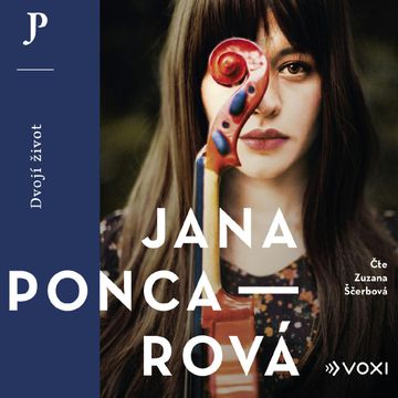 Dvojí život audiobook, Jana Poncarová