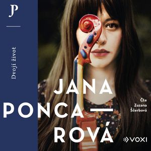 Dvojí život, Jana Poncarová