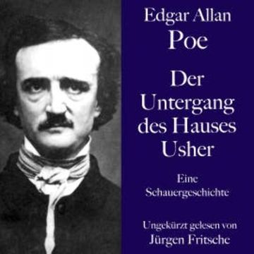 Edgar Allan Poe: Der Untergang des Hauses Usher audiobook, Edgar Allan Poe