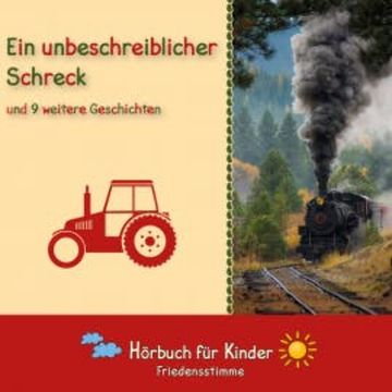 Ein unbeschreiblicher Schreck und 9 weitere Geschichten audiobook, Traditional