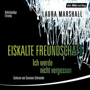 Eiskalte Freundschaft - Ich werde nie vergessen, Laura Marshall