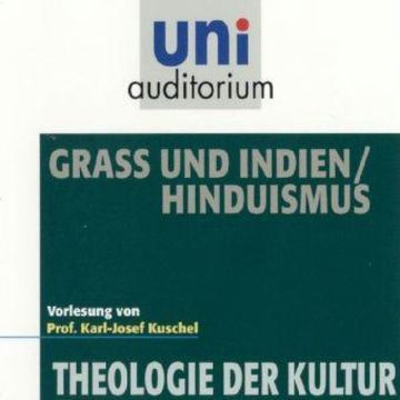 Grass und Indien / Hinduismus audiobook, Karl-Josef Kuschel