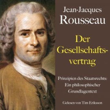 Jean-Jacques Rousseau: Der Gesellschaftsvertrag audiobook, Jean-Jacques Rousseau