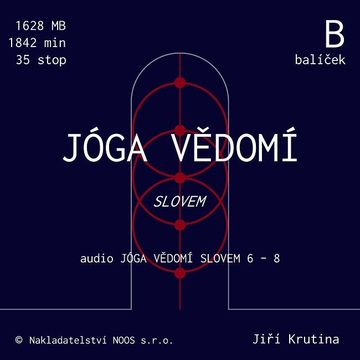 Jóga vědomí slovem – balíček B audiobook, Jiří Krutina