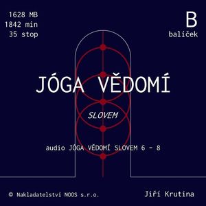 Jóga vědomí slovem – balíček B, Jiří Krutina