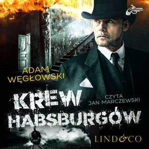Krew Habsburgów. Detektyw Kamil Kord. Tom 2, Adam Węgłowski