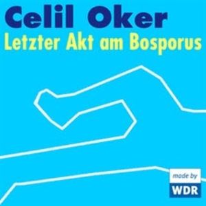 Letzter Akt am Bosporus, Celil Oker