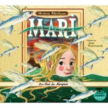 Mari - Mädchen aus dem Meer - Das Lied der Nymphen audiobook, Christiane Rittershausen
