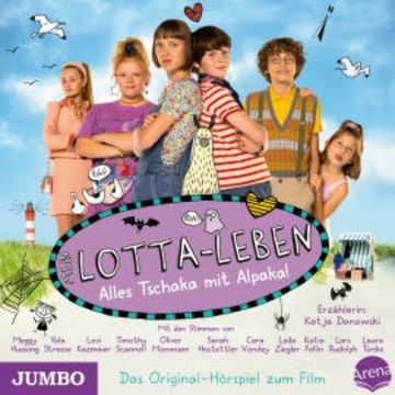 Mein Lotta-Leben. Alles Tschaka mit Alpaka! audiobook, Alice Pantermüller