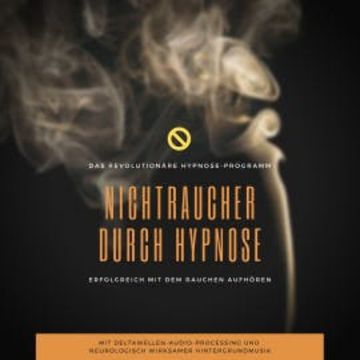 Nichtraucher durch Hypnose: Erfolgreich mit dem Rauchen aufhören audiobook, Dr. Jeffrey Thiers