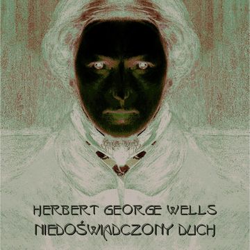 Niedoświadczony duch audiobook, Herbert George Wells