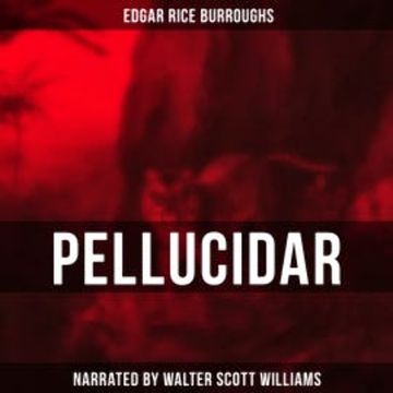 Pellucidar audiobook, Edgar Rice Burroughs