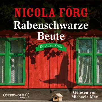 Rabenschwarze Beute - Ein Alpen-Krimi audiobook, Nicola Förg