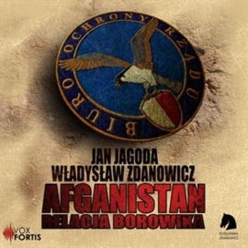 Afganistan - relacja BOR-owika audiobook, Jan Jagoda, Władysław Zdanowicz