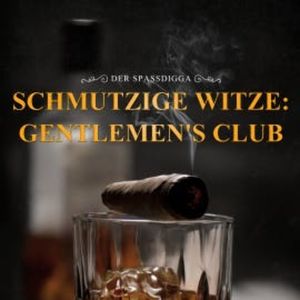 Schmutzige Witze: Gentlemen's Club, Der Spassdigga