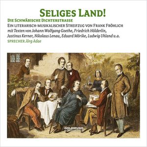 Seliges Land - Die Schwäbische Dichterstraße, Eduard Mörike