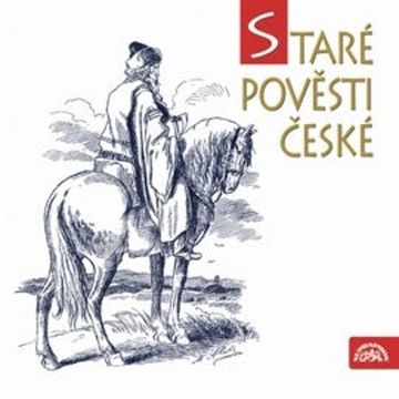 Staré pověsti české audiobook, Alois Jirásek