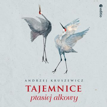 Tajemnice ptasiej alkowy audiobook, Andrzej Kruszewicz