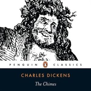 The Chimes, Charles Dickens