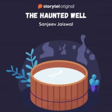 The Haunted Well audiobook, Sanjeev Jaiswal