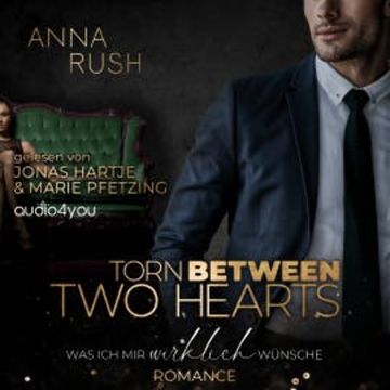 Torn between two Hearts audiobook, Anna Rush