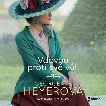 Vdovou proti své vůli audiobook, Georgette Heyer