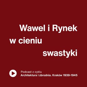 Wawel i Rynek w cieniu swastyki, Międzynarodowe Centrum Kultury