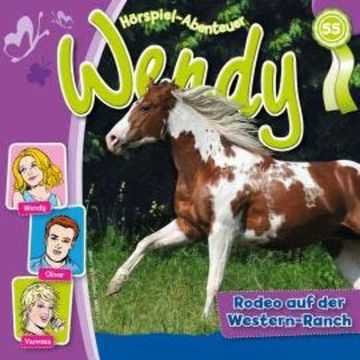 Wendy, Folge 55: Rodeo auf der Western-Ranch audiobook, Nelly Sand