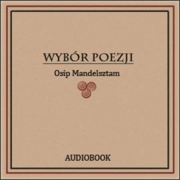 Wybór poezji, Osip Mandelsztam