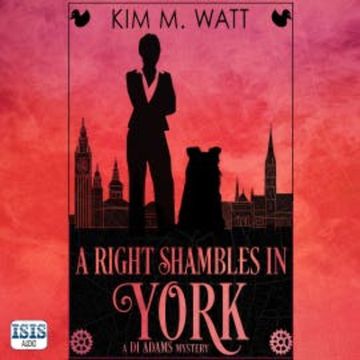 A Right Shambles in York audiobook, Kim M. Watt