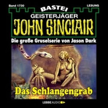 Das Schlangengrab (John Sinclair, Band 1730) audiobook, Jason Dark