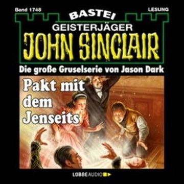 Pakt mit dem Jenseits (John Sinclair, Band 1748) audiobook, Jason Dark